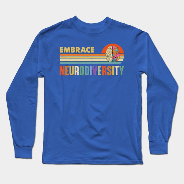 Embrace Neurodiversity 1 Long Sleeve T-Shirt by equatorial porkchop